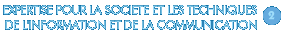 Expertise pour la socit et les techniques de l'information et de la communication